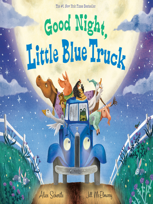 Title details for Good Night, Little Blue Truck by Alice Schertle - Wait list